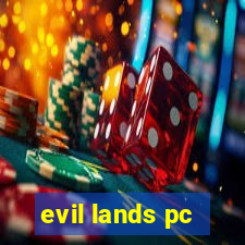 evil lands pc